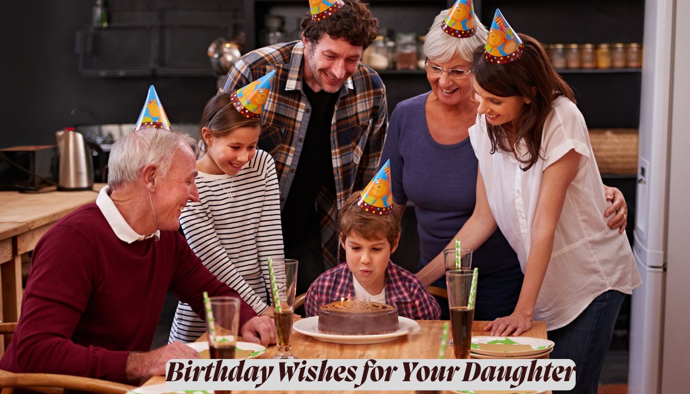 Birthday Wishes for Your Daughter